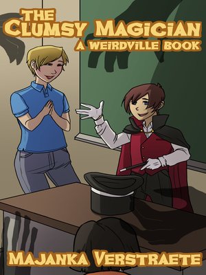 cover image of The Clumsy Magician (A Weirdville Book)
